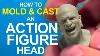Easy How To Mold Cast An Action Figure Head